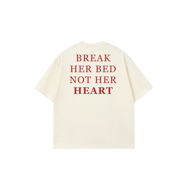 BREAK HER BED TEES