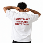 Mistakes Were Made Tee