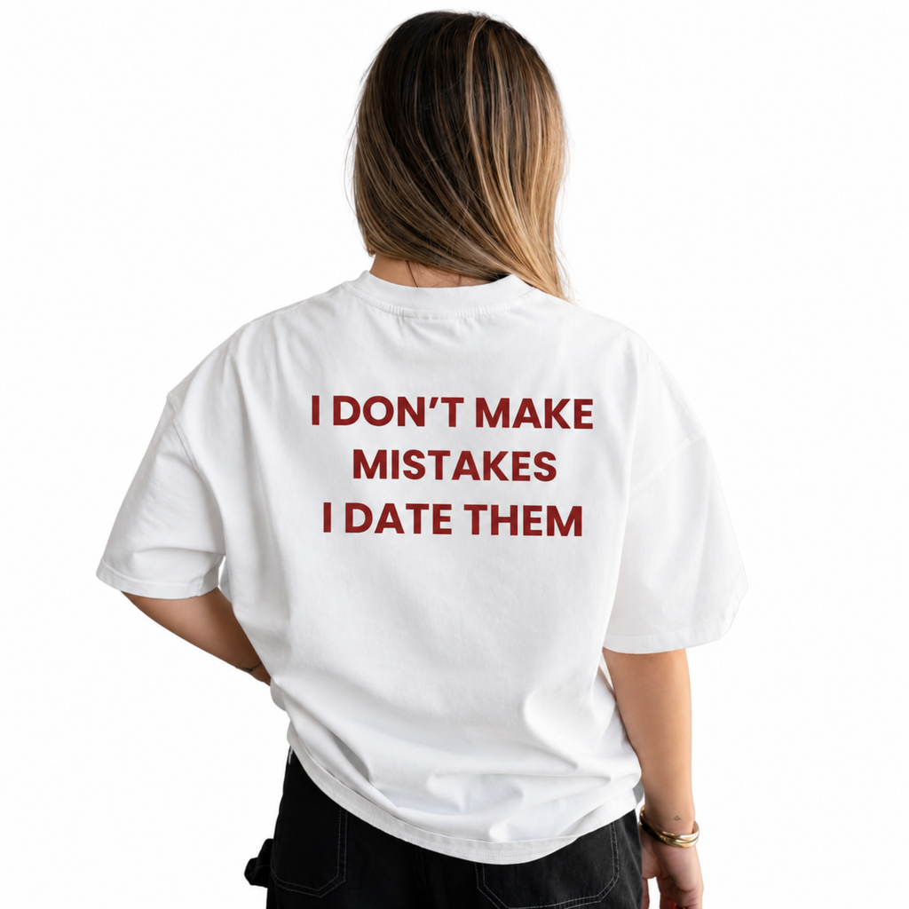 Mistakes Were Made Tee