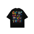 Not Yet! Tees