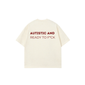 Autistic & Ready Tee