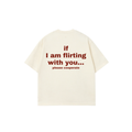 Flirting With You Tee