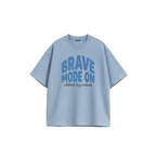 Brave Mode On Tees