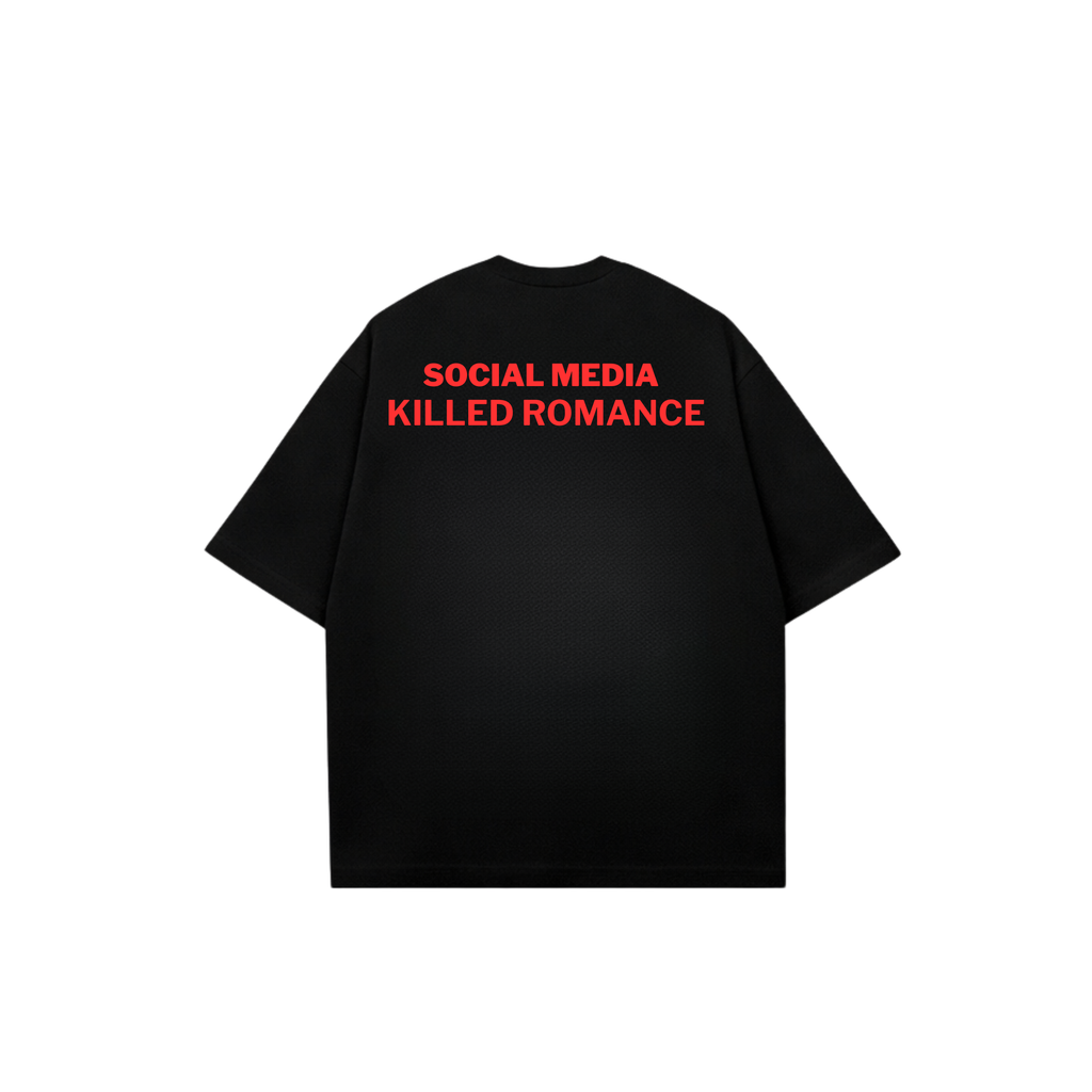 SOCIAL MEDIA KILLED ROMANCE TEES