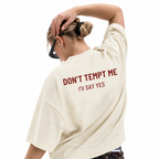 Don't Tempt Me Tee
