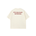 I'M TOO MUCH TEES