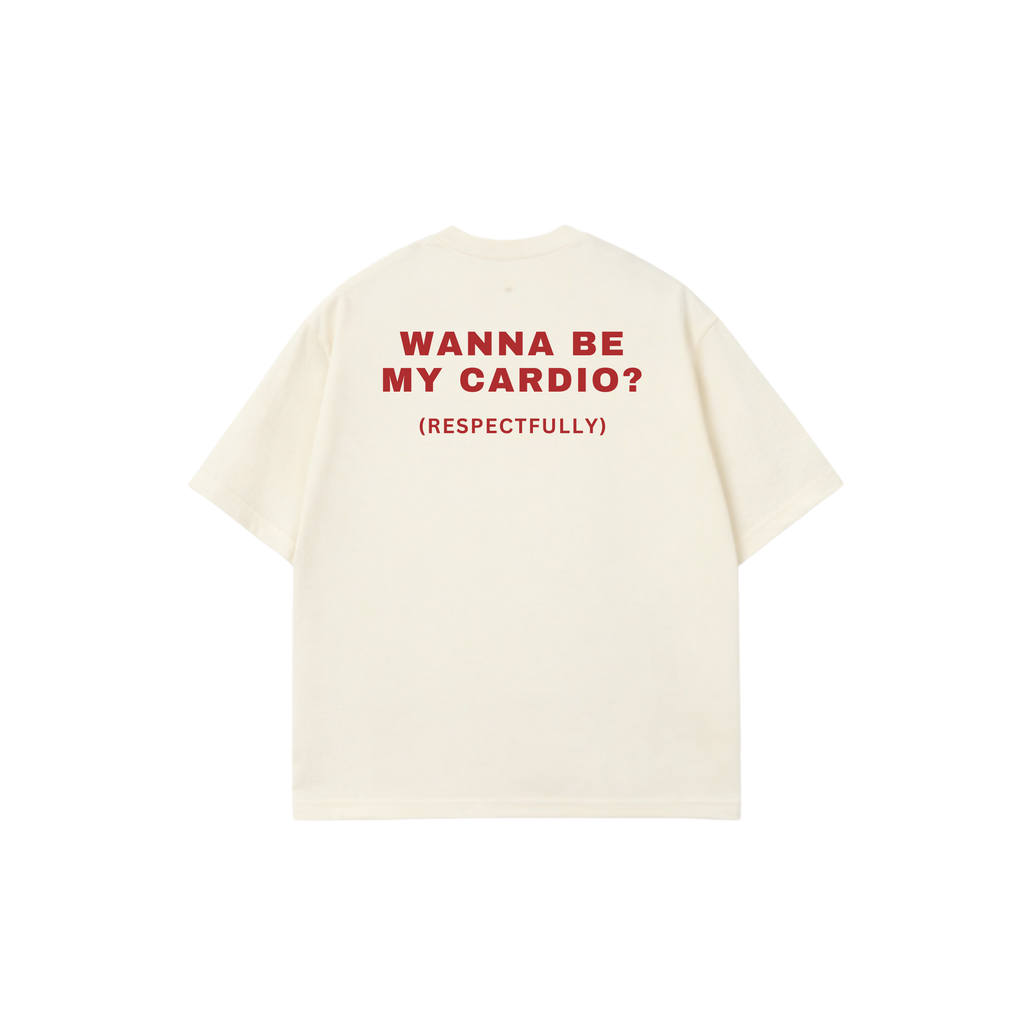 WANA BE MY CARDIO TEES